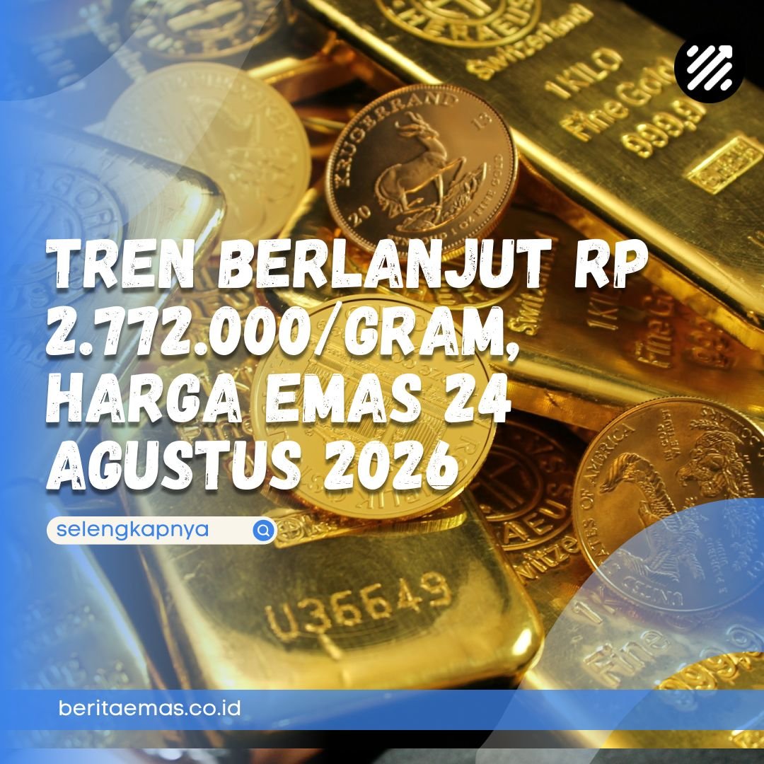 harga emas 24 Agustus 2026