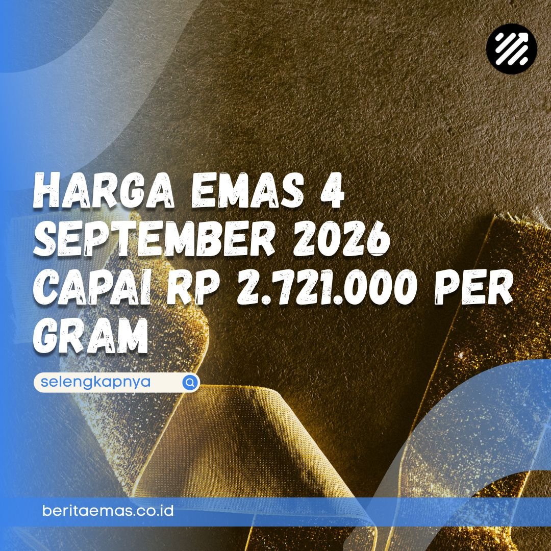 harga emas 4 September 2026