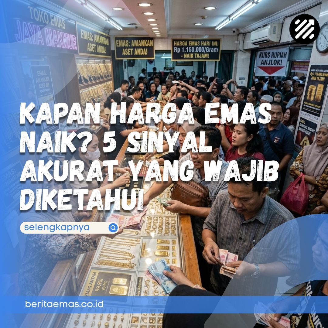 kapan harga emas naik